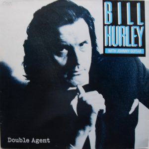 Bill Hurley with Johnny Guitar - Double Agent