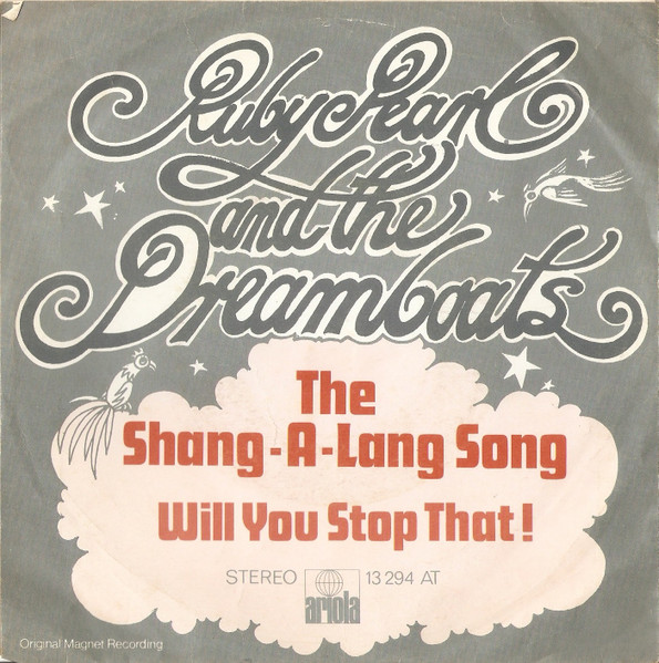 7" | Ruby Pearl And The Dreamboats – The Shang-A-Lang Song - Afbeelding 1