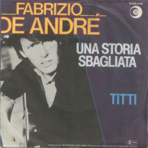 7" | Fabrizio De André – Una Storia Sbagliata
