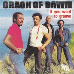 7" | Crack Of Dawn – If You Want To Groove
