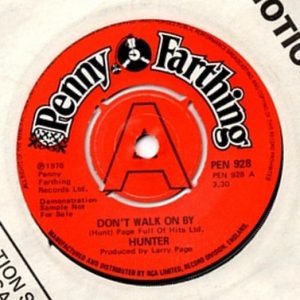 7" | Hunter – Don't Walk On By