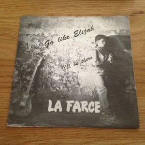 7" | La Farce – Go Like Elijah