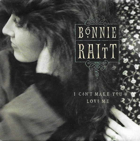 7" | Bonnie Raitt – I Can't Make You Love Me - Afbeelding 1