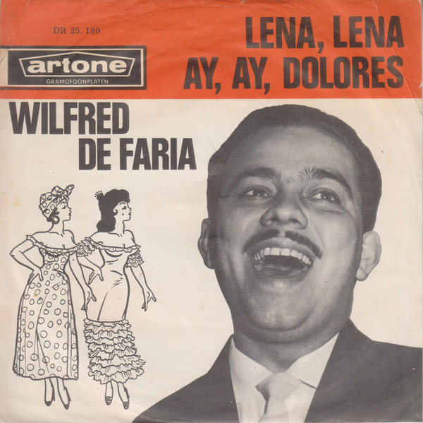 7" | Wilfred de Faria – Lena, Lena / Ay, Ay Dolores - Afbeelding 1