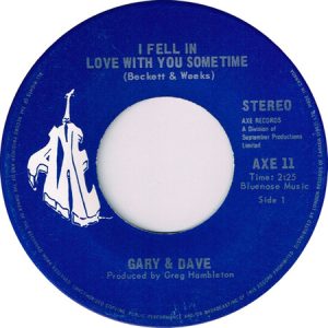 7" | Gary & Dave – I Fell In Love With You Sometime