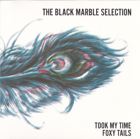 7" | The Black Marble Selection – Took My Time / Foxy Tails - Afbeelding 1