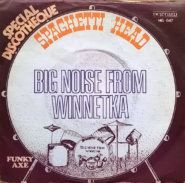 7" | Spaghetti Head – Big Noise From Winnetka - Afbeelding 1