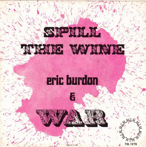 7" | Eric Burdon and War - Spill the Wine (Collector series 45's) - Afbeelding 1
