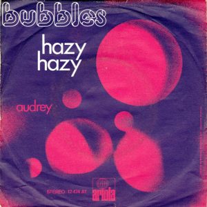 7" | Bubbles  – Hazy Hazy / Audrey