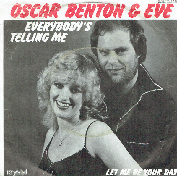 7" | Oscar Benton & Eve – Everybody´s Telling Me - Afbeelding 1