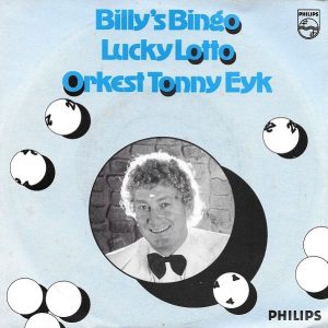 7" | Orkest Tonny Eyk – Billy's Bingo / Lucky Lotto