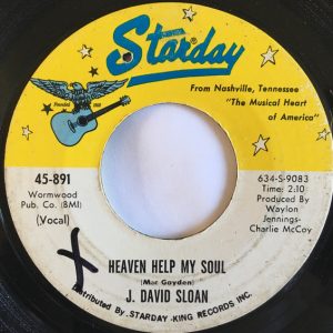 7" | J. David Sloan – Heaven Help My Soul / Love Can't Always Be The Way You Want It