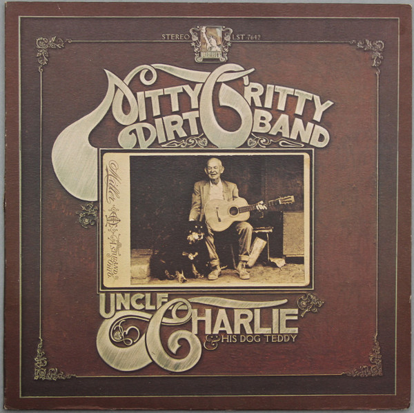 Nitty Gritty Dirt Band - Uncle Charlie and his Dog Teddy - Afbeelding 1