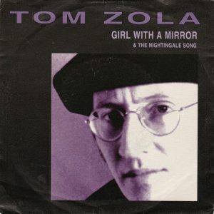 7" | Tom Zola – Girl With A Mirror