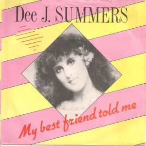 7" | Dee J. Summers - My best friend told me
