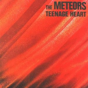 The Meteors - Teenage Heart
