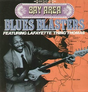 Various – Bay Area Blues Blasters Featuring Lafayette "Thing" Thomas