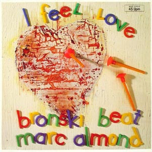 Bronski Beat and Marc Almond - I Feel Love (12" Maxisingle)