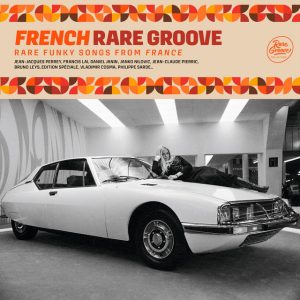 Various - French Rare Groove, Rare Funky Songs from France (2 LP)