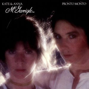Kate and Anna McGarrigle - Pronto Mondo