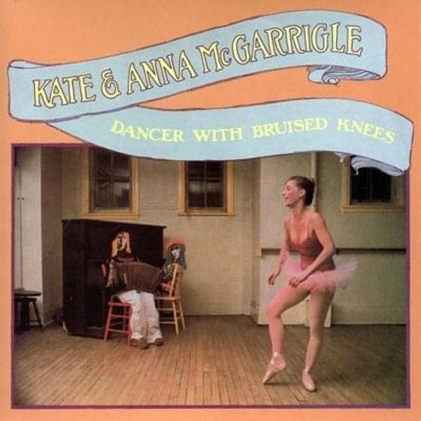 Kate and Anna McGarrigle - Dancer with Bruised Knees - Afbeelding 1
