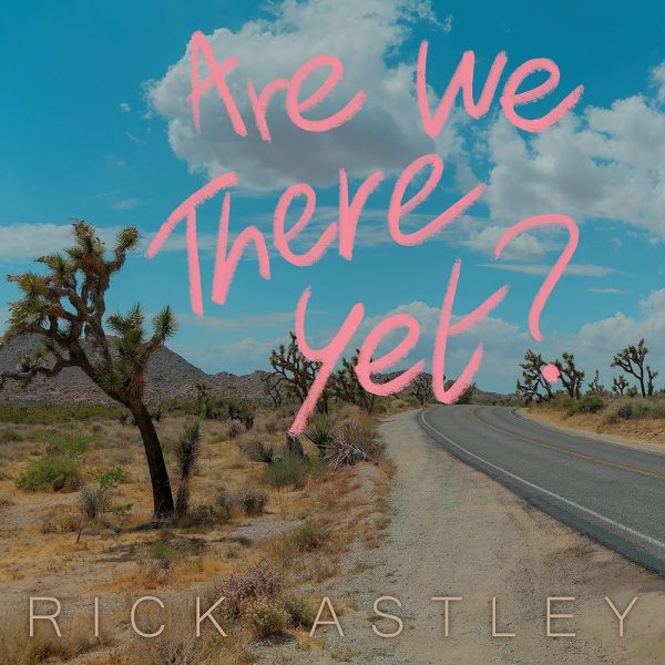 Rick Astley - Are We There Yet? - Afbeelding 1