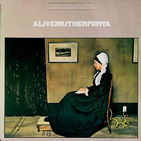Billy Cobham, Steve Khan, Tom Scott, Alphonso Johnson - Alivemutherforya - Afbeelding 1
