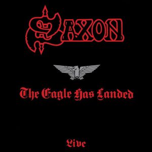 Saxon - The Eagle has Landed (Live)