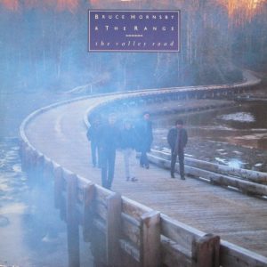 12' | Bruce Hornsby And The Range – The Valley Road (12 inch maxi single)