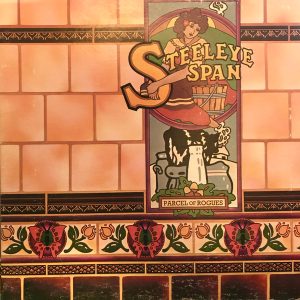 Steeleye Span - Parcel of Rogues