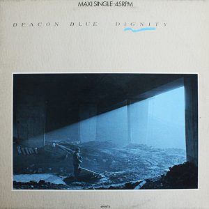 Deacon Blue – Dignity (12 inch maxi single)