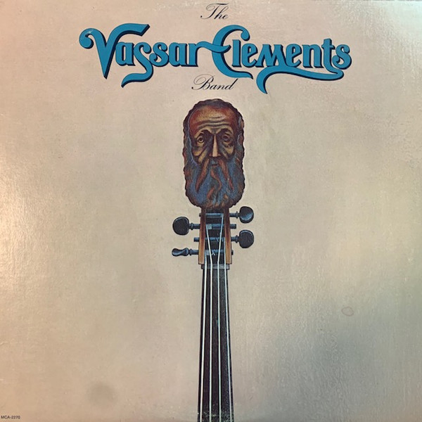 The Vassar Clements Band – The Vassar Clements Band - Afbeelding 1