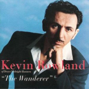 Kevin Rowland - The Wanderer