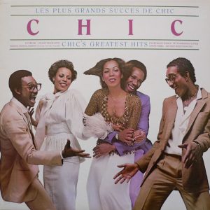 Chic - Les Plus Grands Succes De Chic / Chic's Greatest Hits