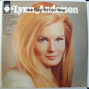 Lynn Anderson – Stay There 'Til I Get There