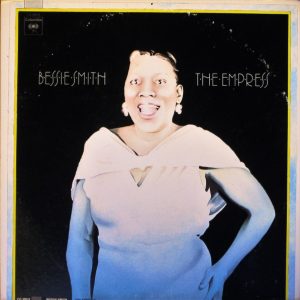 Bessie Smith – The Empress