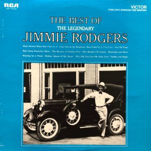 Jimmie Rodgers – The Best Of The Legendary Jimmie Rodgers