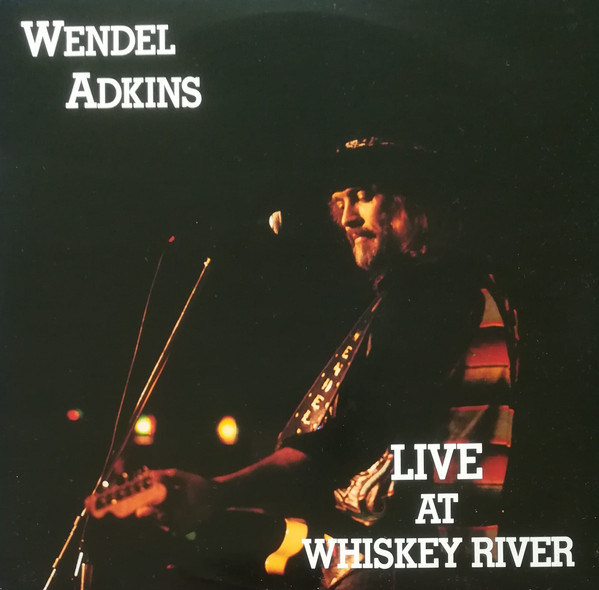 Wendel Adkins – Live At Whiskey River - Afbeelding 1
