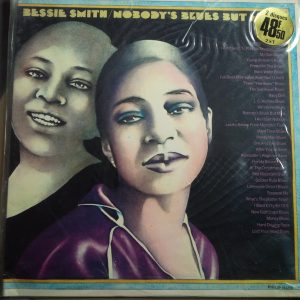 Bessie Smith – Nobody's Blues But Mine