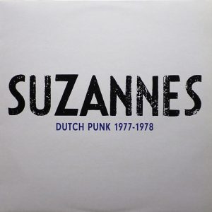 Suzannes - Dutch Punk 1977 - 1978
