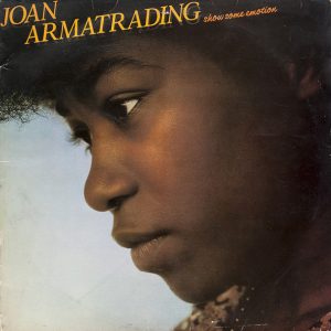 Joan Armatrading - Show Some Emotion