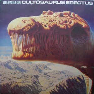 Blue Oyster Cult - Cultosaurus Erectus