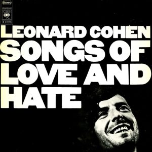 Leonard Cohen - Songs of Love and Hate