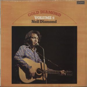 Neil Diamond - Gold Diamond, Volume 2