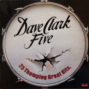 Dave Clark Five - 25 Thumping Great Hits
