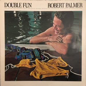 Robert Palmer - Double Fun