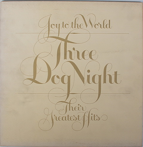 Three Dog Night - Joy to the World, Their Greatest Hits - Afbeelding 1
