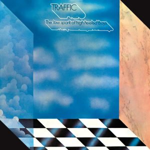 Traffic - The Low Spark Of High Heeled Boys (Remastered 2017)