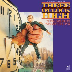 Tangerine Dream & Sylvester Levay - Three O'Clock High (Original Motion Picture Soundtrack) (Remastered)