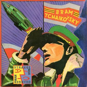 Bram Tchaikovsky – Strange Man, Changed Man